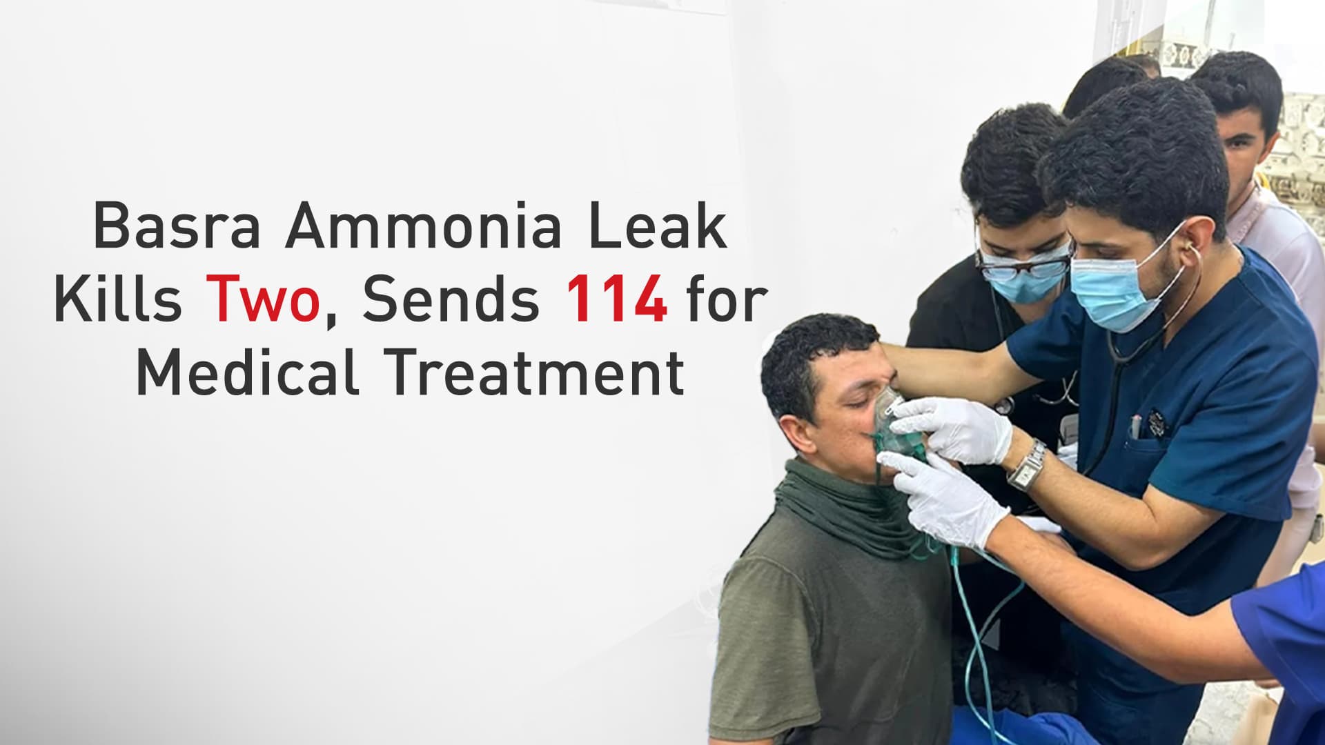 Ammonia Leak at Basra Fertilizer Plant Kills Two, Injures 114