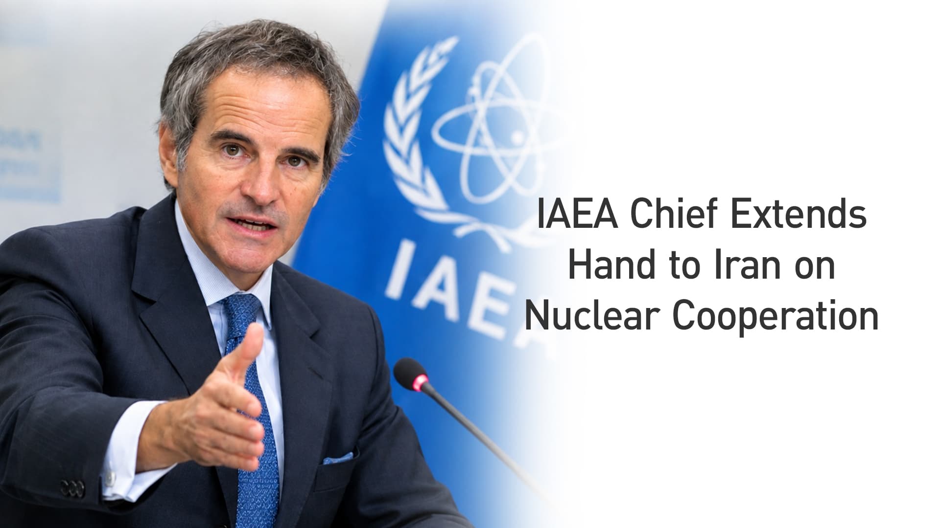 IAEA Chief Extends Hand to Iran, Pledges to Consider Security Concerns if Tehran Resumes Cooperation