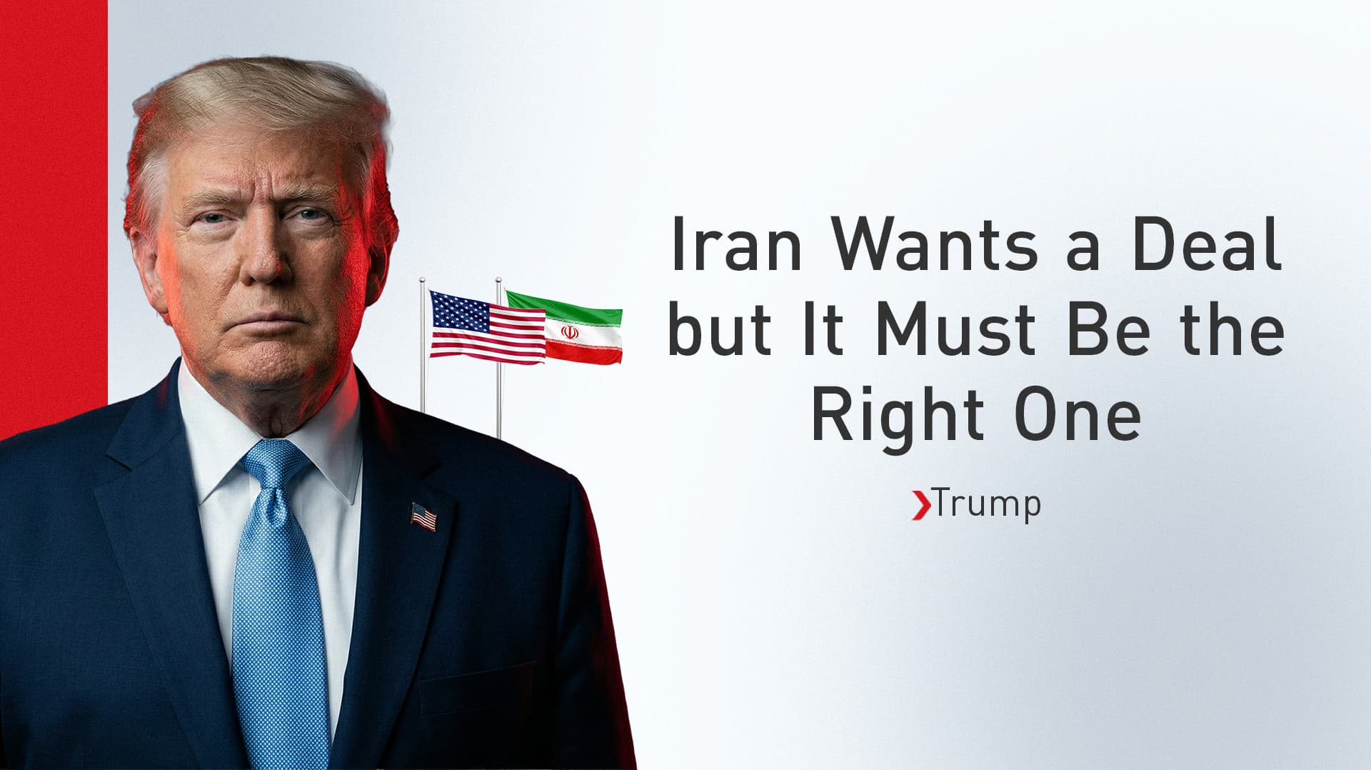 Trump: ''If the deal's not a correct deal, then I wouldn't even think about it''