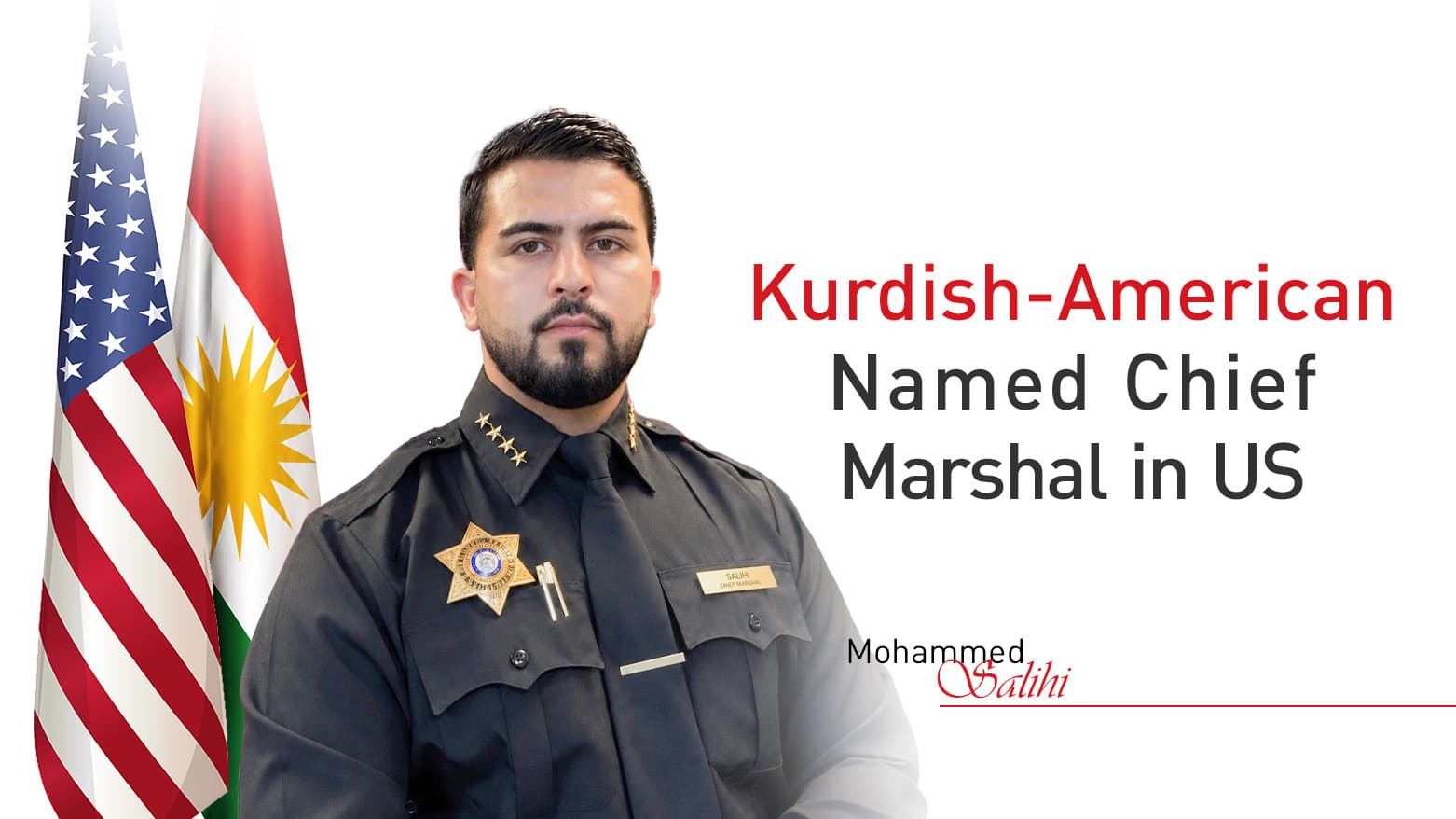Kirkuk-Born Mohammed Salihi Becomes Chief Marshal in US