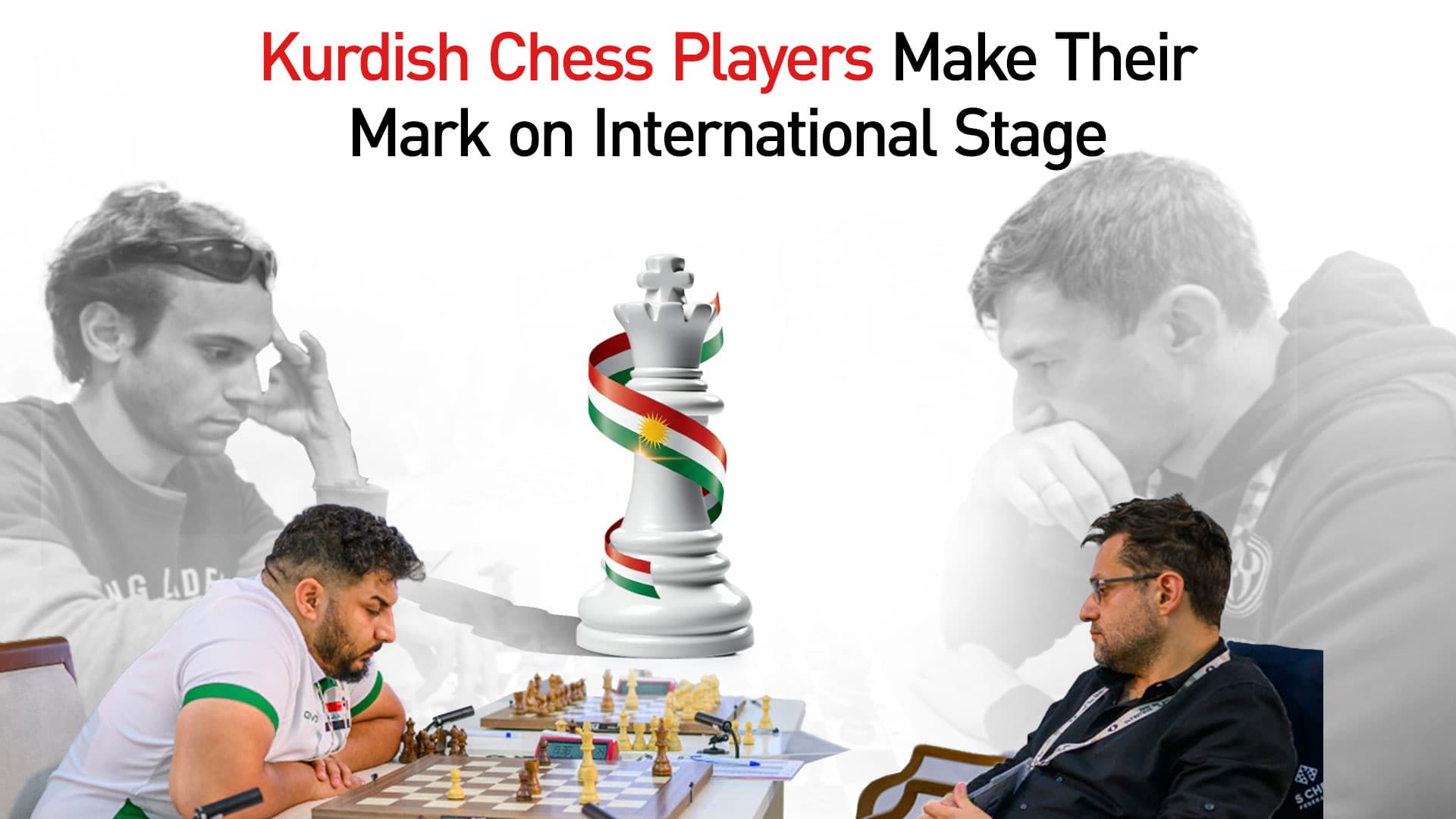 Kurdish Chess Players Make Their Mark From Samarkand to Ekaterinburg