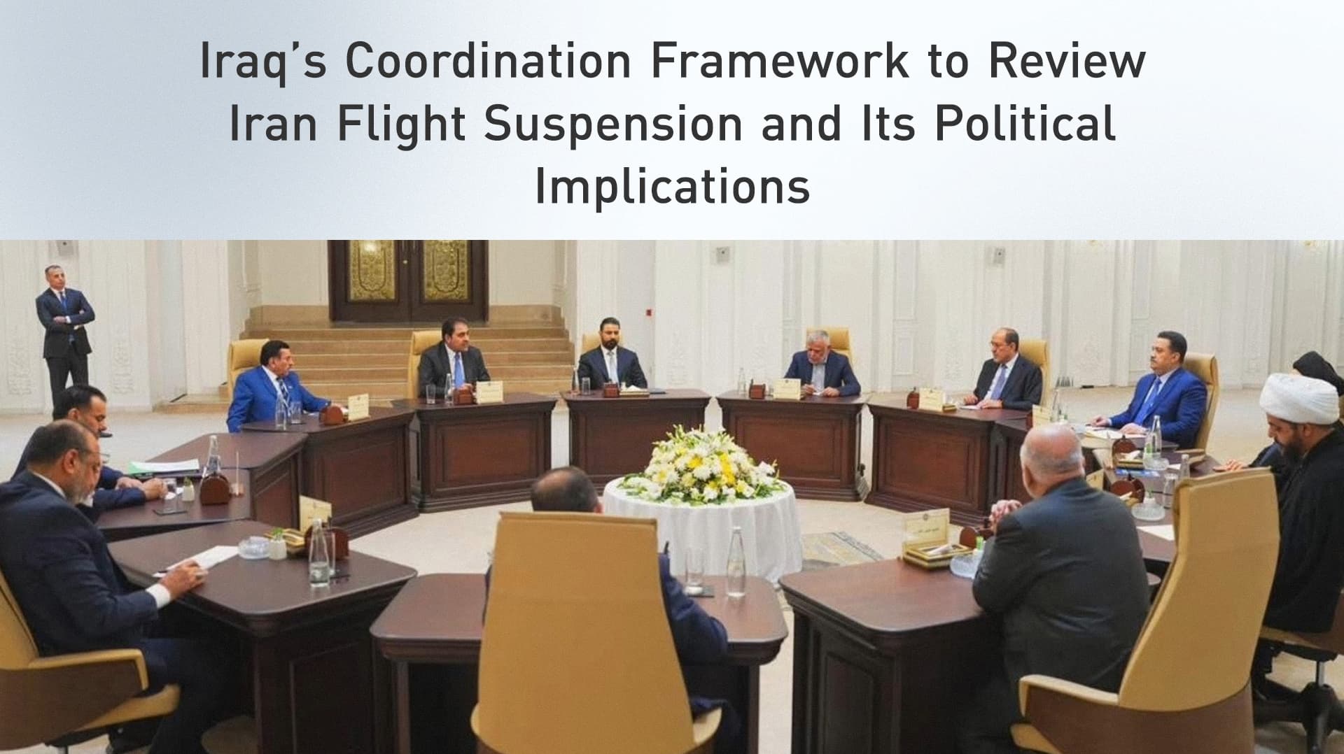 Iraq’s Coordination Framework to Discuss Iran Flight Suspension Amid Political Tensions